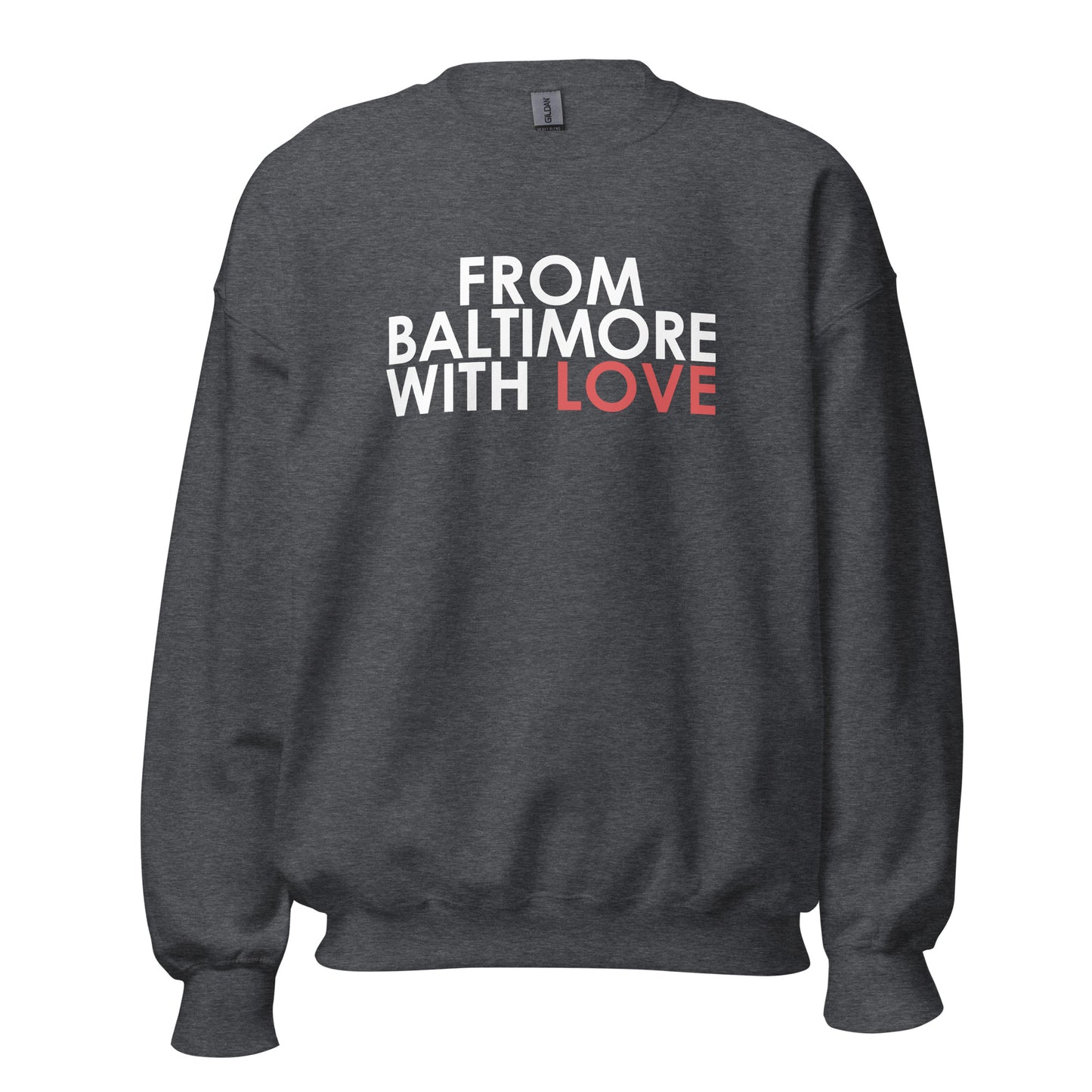 CLASSIC CREWNECK - From Baltimore With Love™