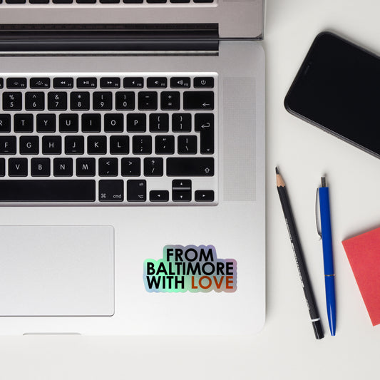 FBWL Holographic stickers - From Baltimore With Love™