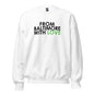 COLOR LOVE CREWNECK - From Baltimore With Love™
