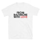 LEARNING TO LIVE MOVEMENT INC Fundraiser FBWL Classic t-shirt - From Baltimore With Love™