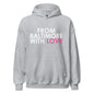 Pink Love Hoodie by From Baltimore With Love™ featuring a white background with pink love text design.