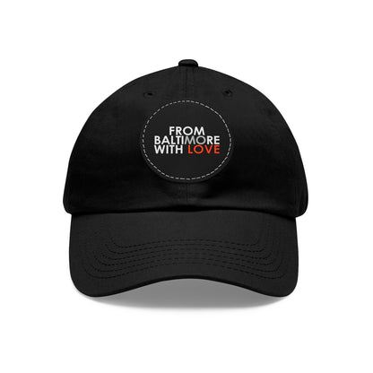 MO Love Dad Hat with Leather Patch (Round) - From Baltimore With Love™