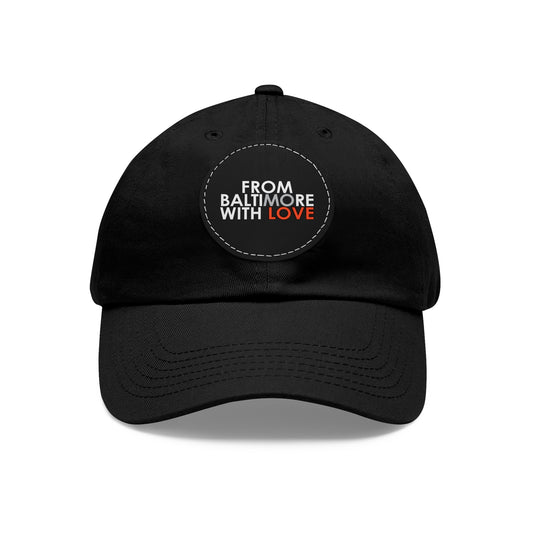 MO Love Dad Hat with Leather Patch (Round) - From Baltimore With Love™