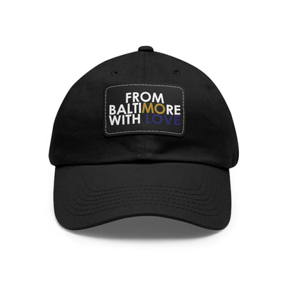 MO Love Dad Hat with Leather Patch (Rectangle) - From Baltimore With Love™