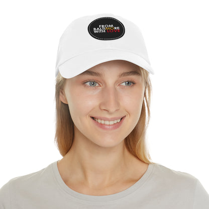 MO Love Dad Hat with Leather Patch (Round) - From Baltimore With Love™