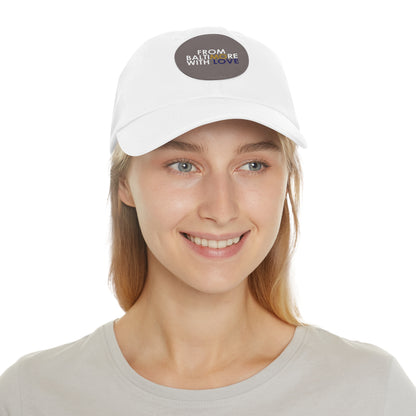 MO Love Dad Hat with Leather Patch (Round) - From Baltimore With Love™