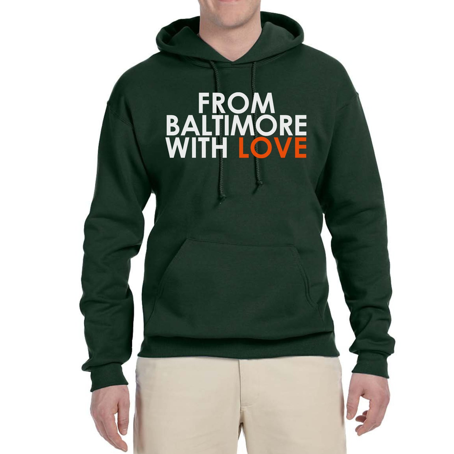 From Baltimore With Love Forest Green Hoodie w/Orange LOVE