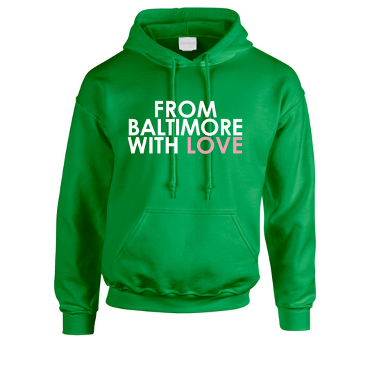 From Baltimore With Love Pink & Green Hoodie